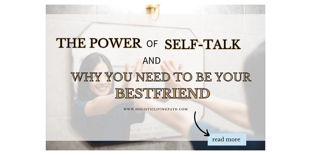 The Power of Self-talk And Why You Need to Be Your Best Friend: Featured Image