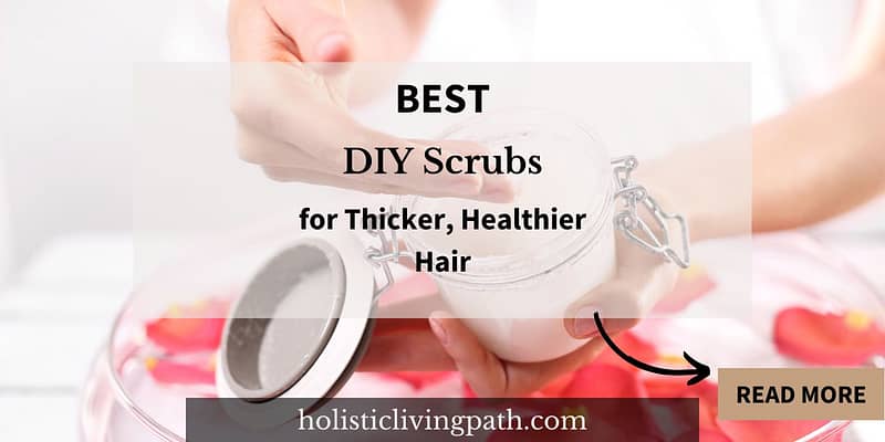 Want thicker, healthier hair? Here's the lowdown on the best affordable DIY hair scurbs you can make for health hair