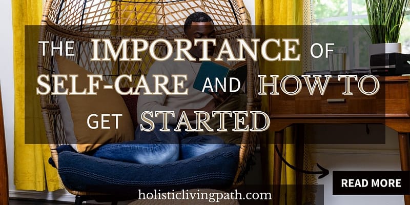 The Importance of Self-Care and How to Get Started: Featured Image