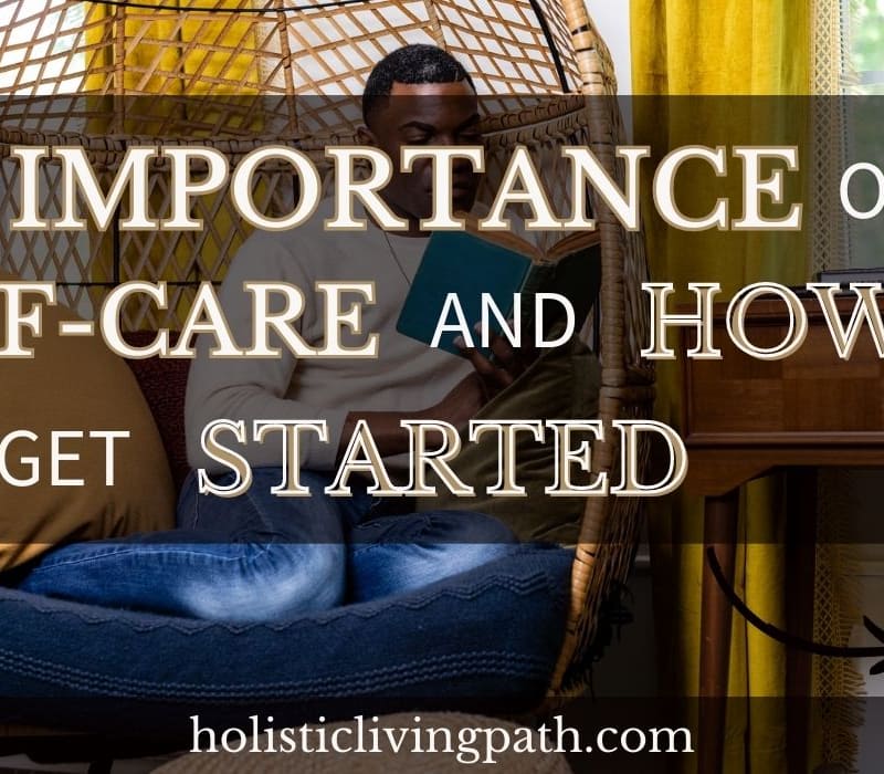 The Importance of Self-Care and How to Get Started: Featured Image
