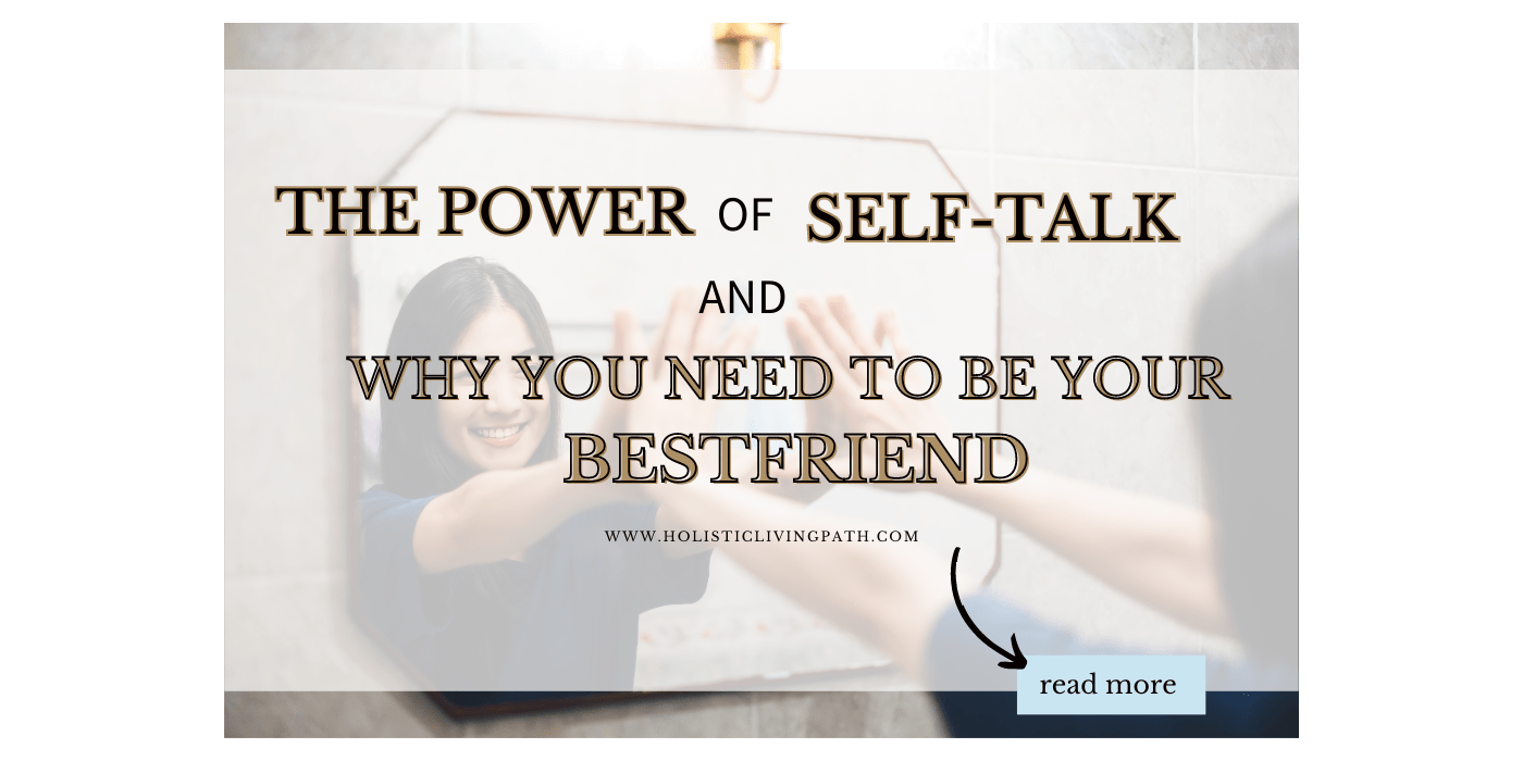 The Power of Self-Talk and Why You Need to Be Your Best Friend
